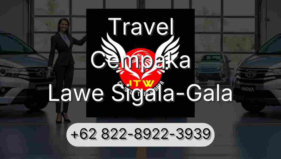 Travel Cempaka Lawe Sigala-Gala