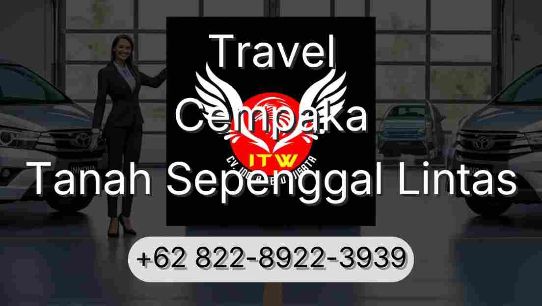 Travel Cempaka Tanah Sepenggal Lintas