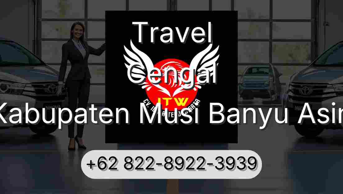 Travel Cengal Kabupaten Musi Banyu Asin