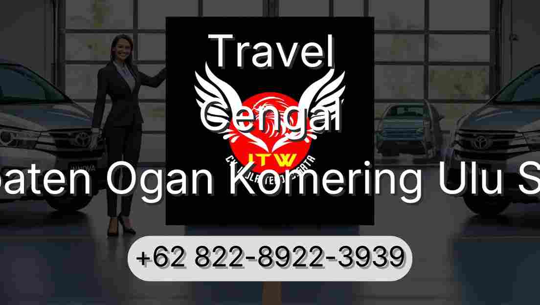 Travel Cengal Kabupaten Ogan Komering Ulu Selatan