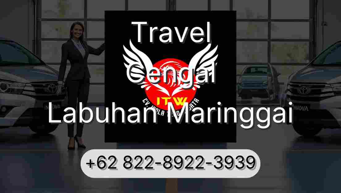 Travel Cengal Labuhan Maringgai
