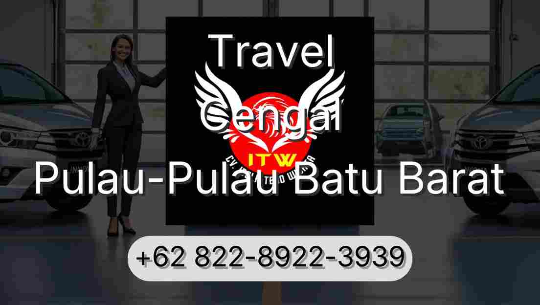 Travel Cengal Pulau-Pulau Batu Barat