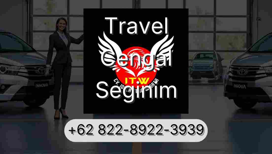 Travel Cengal Seginim