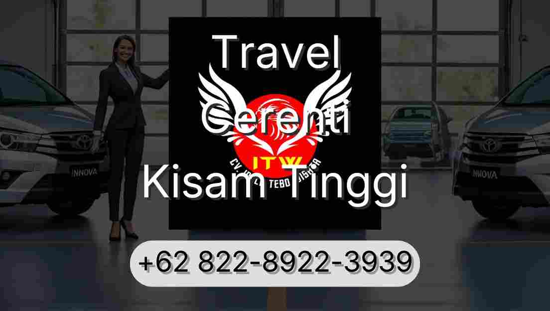 Travel Cerenti Kisam Tinggi