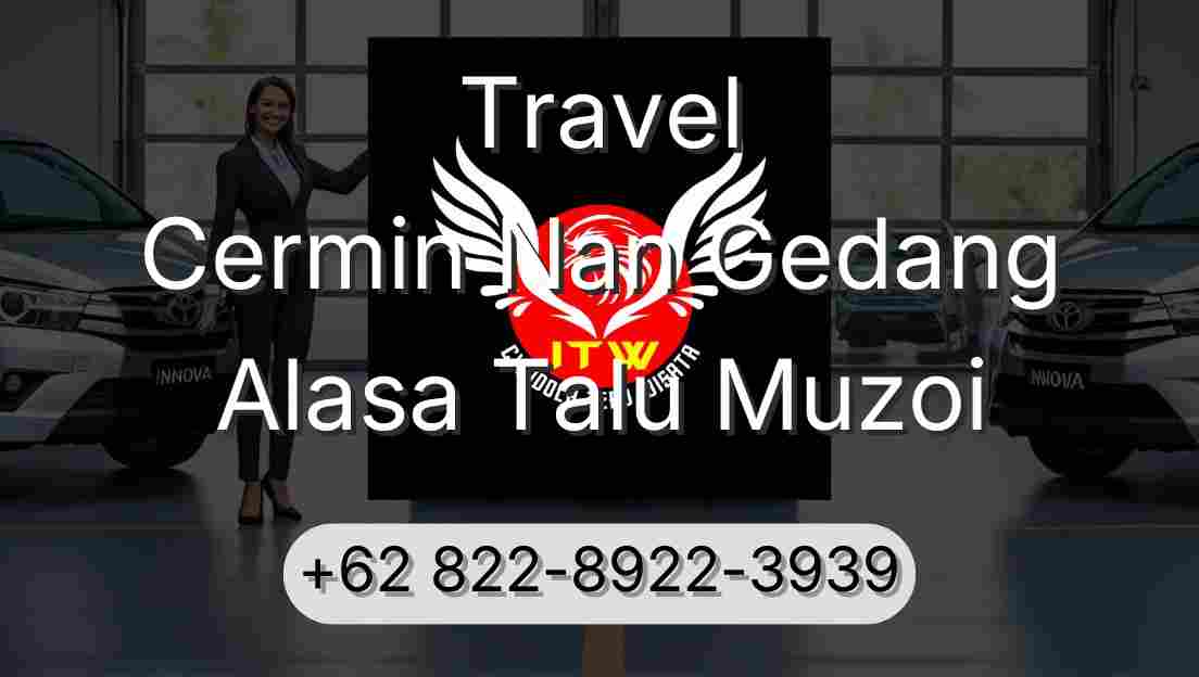 Travel Cermin Nan Gedang Alasa Talu Muzoi