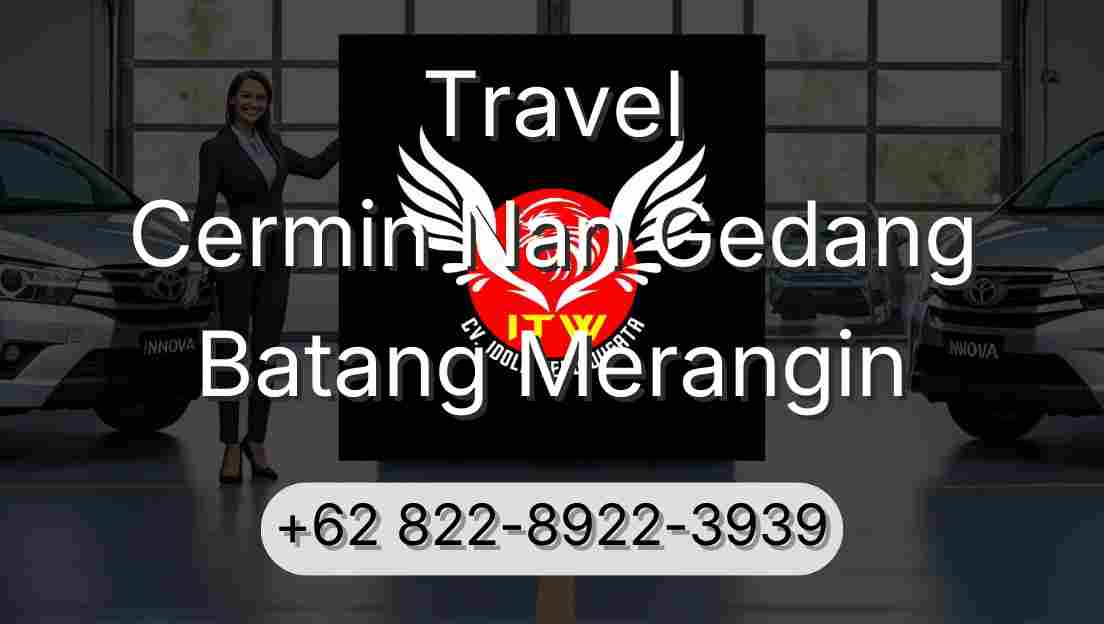 Travel Cermin Nan Gedang Batang Merangin