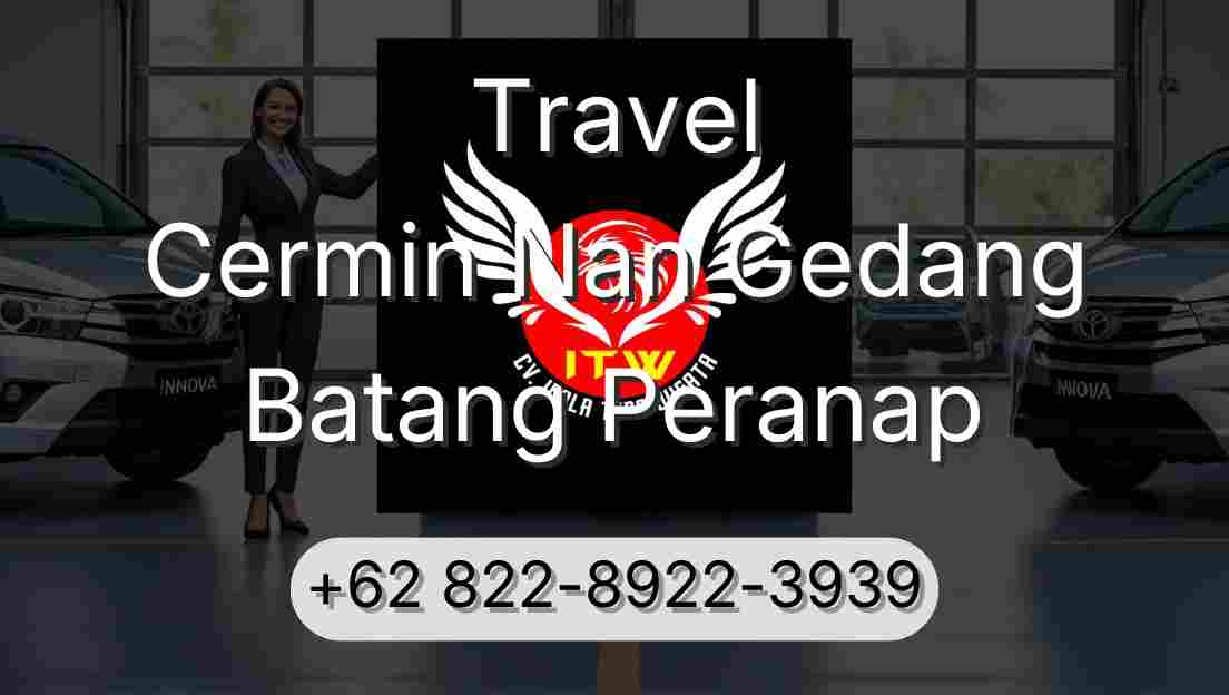 Travel Cermin Nan Gedang Batang Peranap