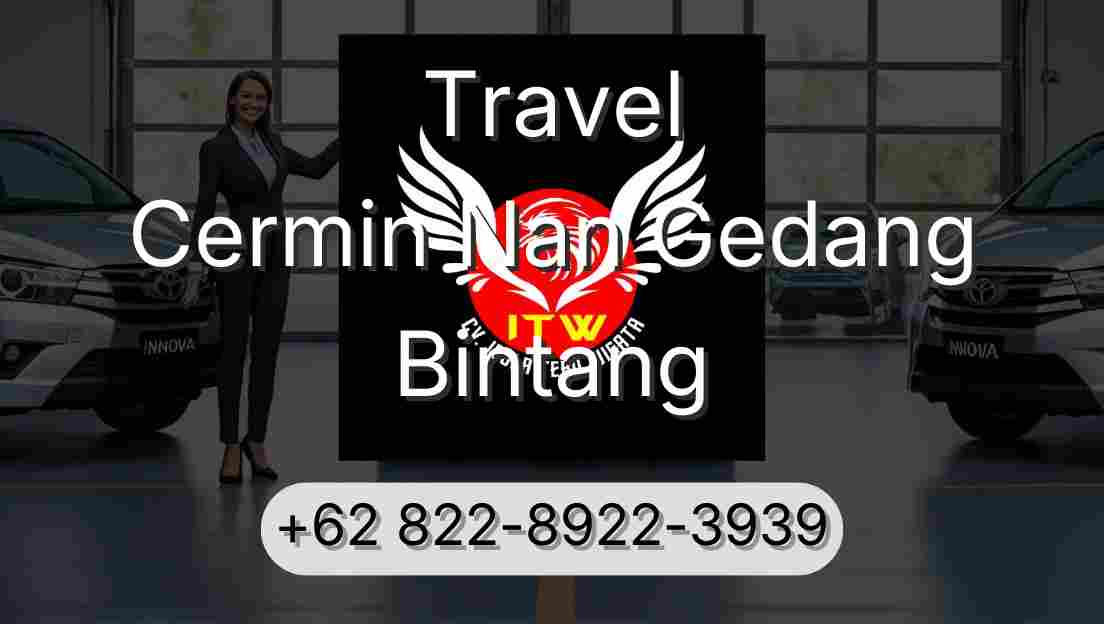Travel Cermin Nan Gedang Bintang