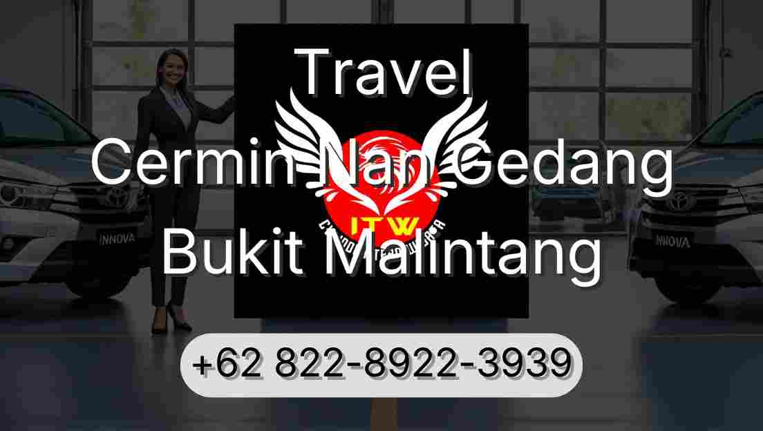 Travel Cermin Nan Gedang Bukit Malintang