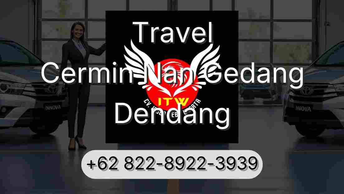 Travel Cermin Nan Gedang Dendang