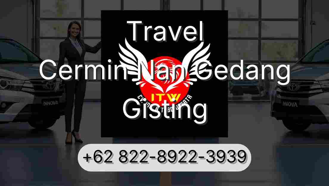 Travel Cermin Nan Gedang Gisting