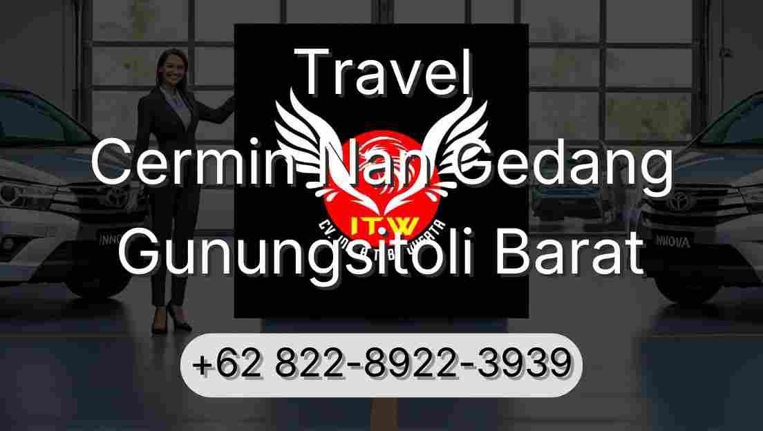 Travel Cermin Nan Gedang Gunungsitoli Barat