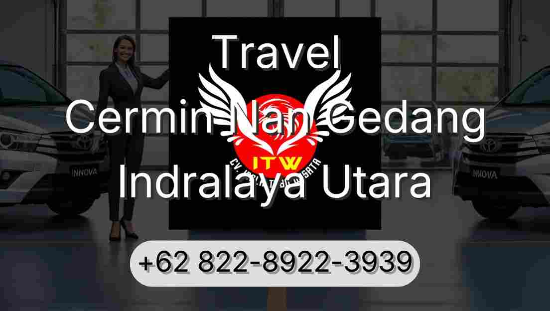 Travel Cermin Nan Gedang Indralaya Utara