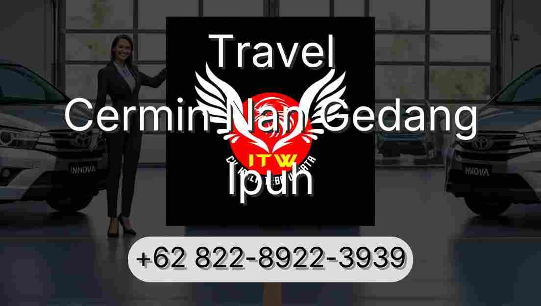 Travel Cermin Nan Gedang Ipuh