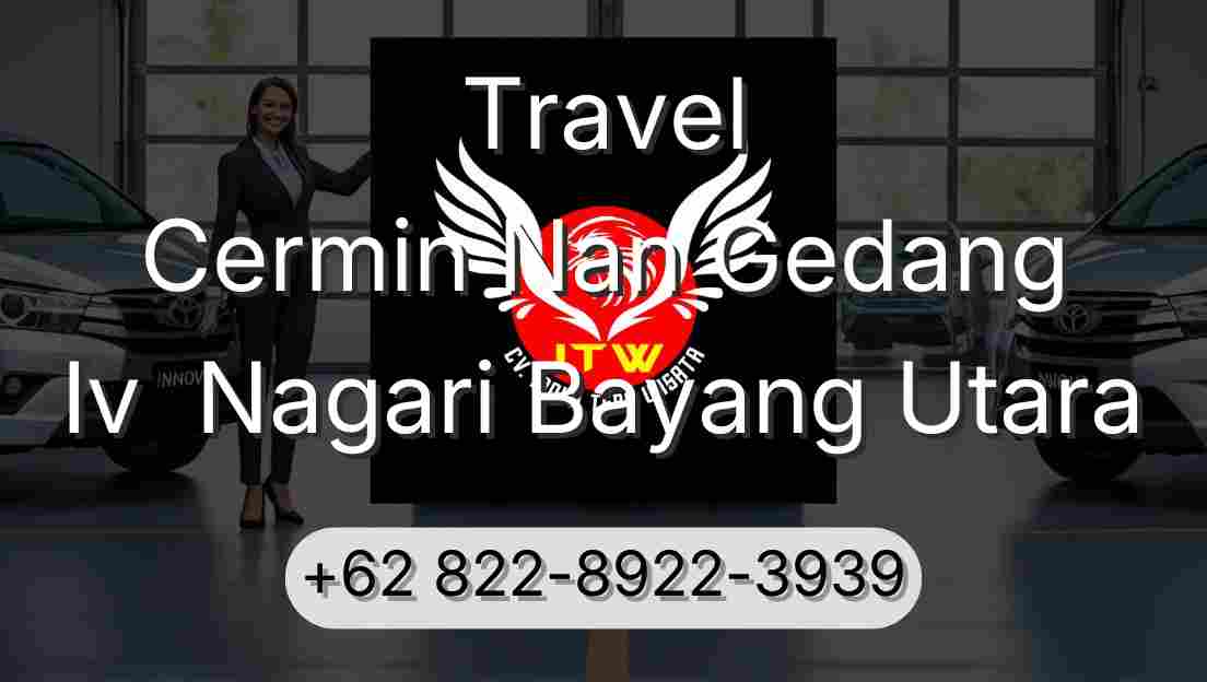 Travel Cermin Nan Gedang Iv  Nagari Bayang Utara