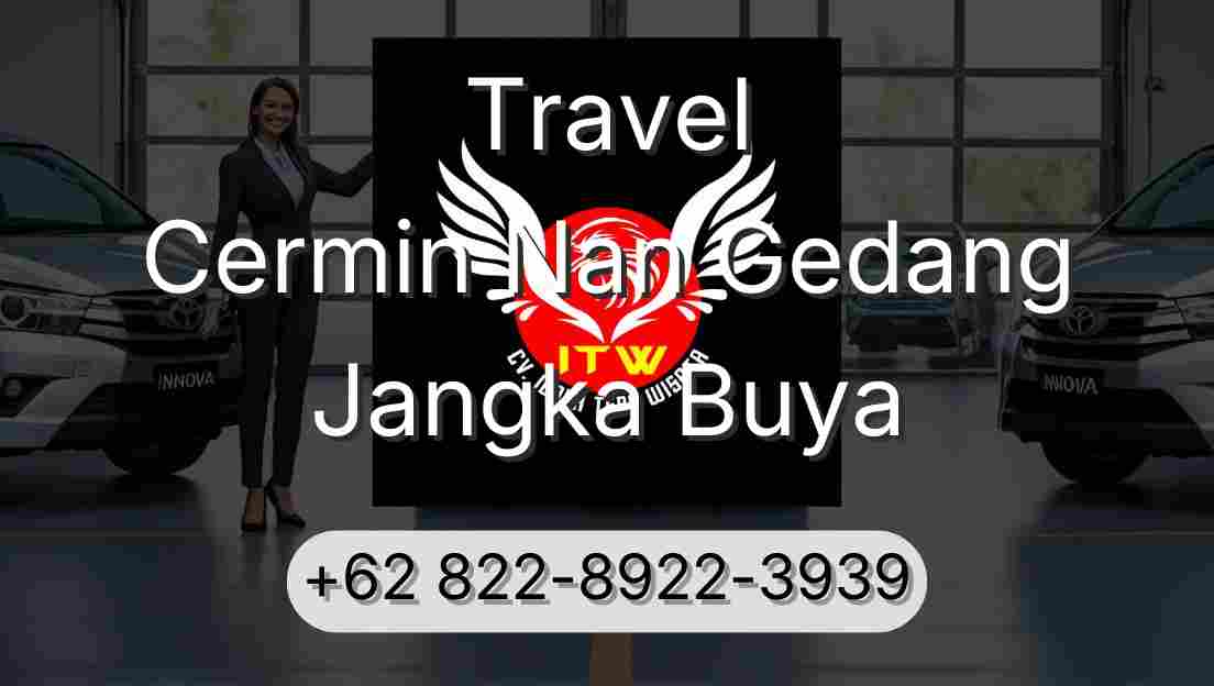 Travel Cermin Nan Gedang Jangka Buya