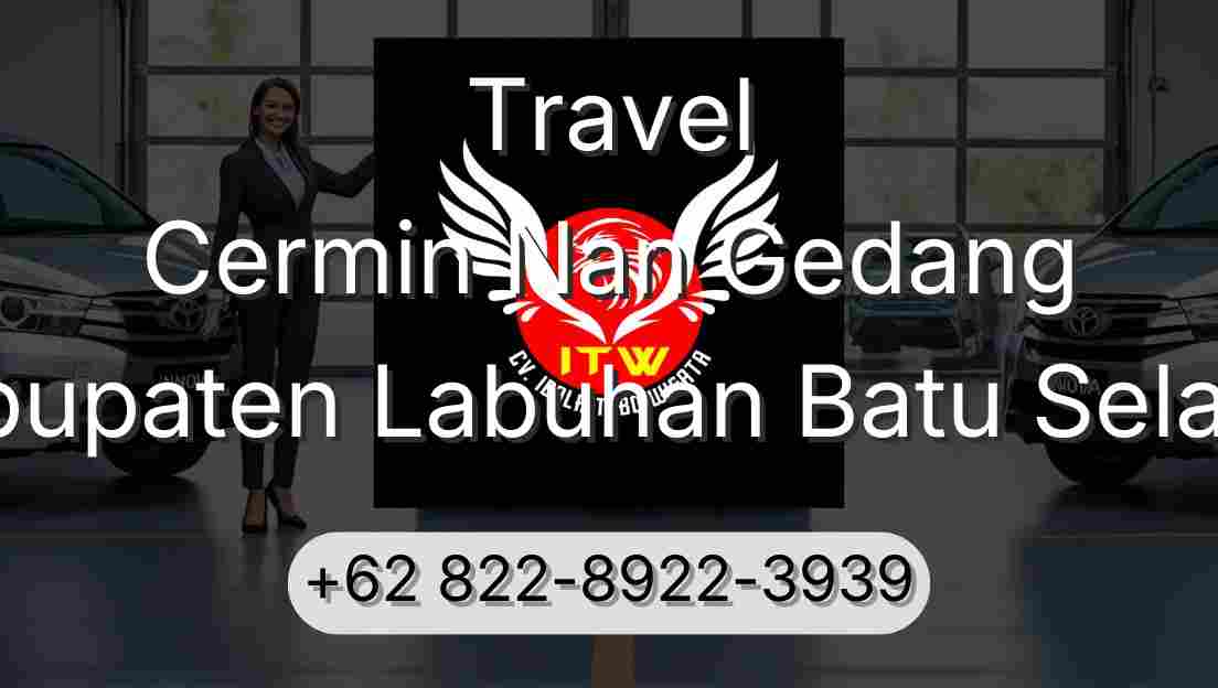 Travel Cermin Nan Gedang Kabupaten Labuhan Batu Selatan