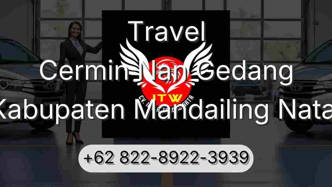 Travel Cermin Nan Gedang Kabupaten Mandailing Natal