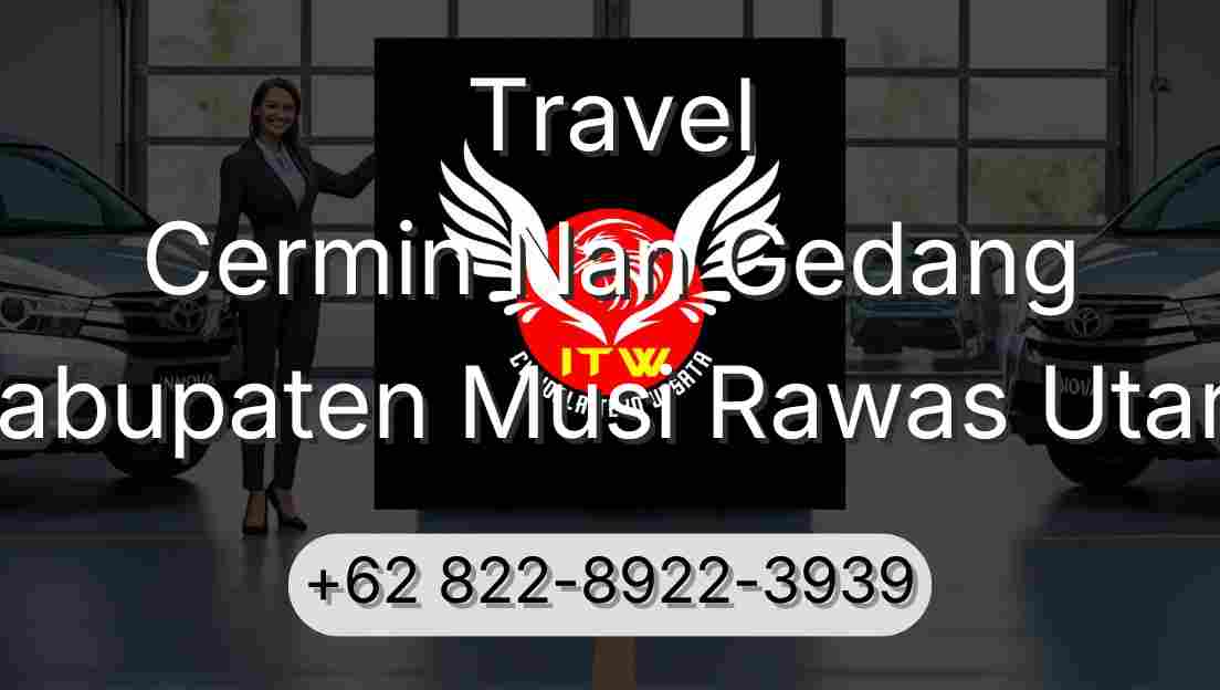 Travel Cermin Nan Gedang Kabupaten Musi Rawas Utara