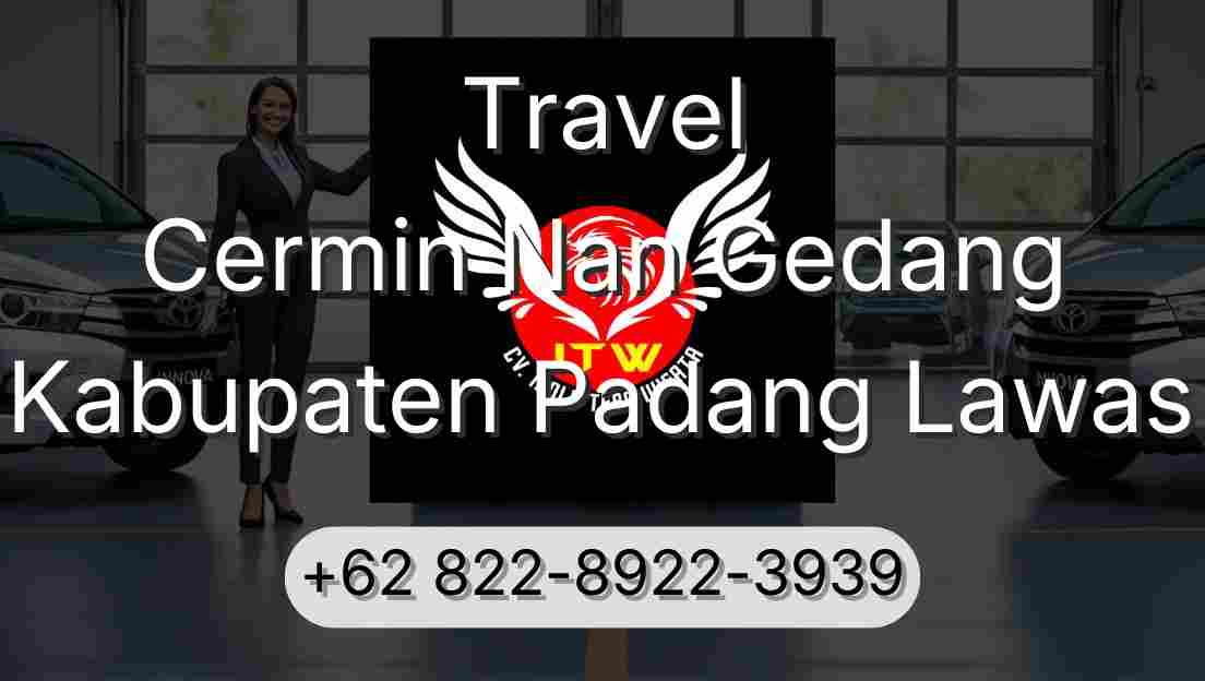 Travel Cermin Nan Gedang Kabupaten Padang Lawas