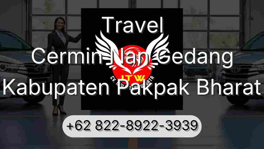 Travel Cermin Nan Gedang Kabupaten Pakpak Bharat