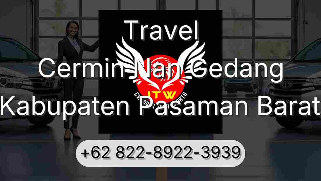 Travel Cermin Nan Gedang Kabupaten Pasaman Barat