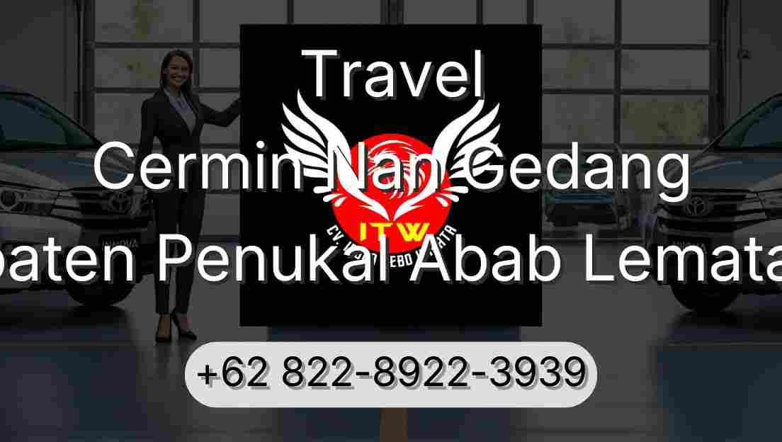 Travel Cermin Nan Gedang Kabupaten Penukal Abab Lematang Ilir