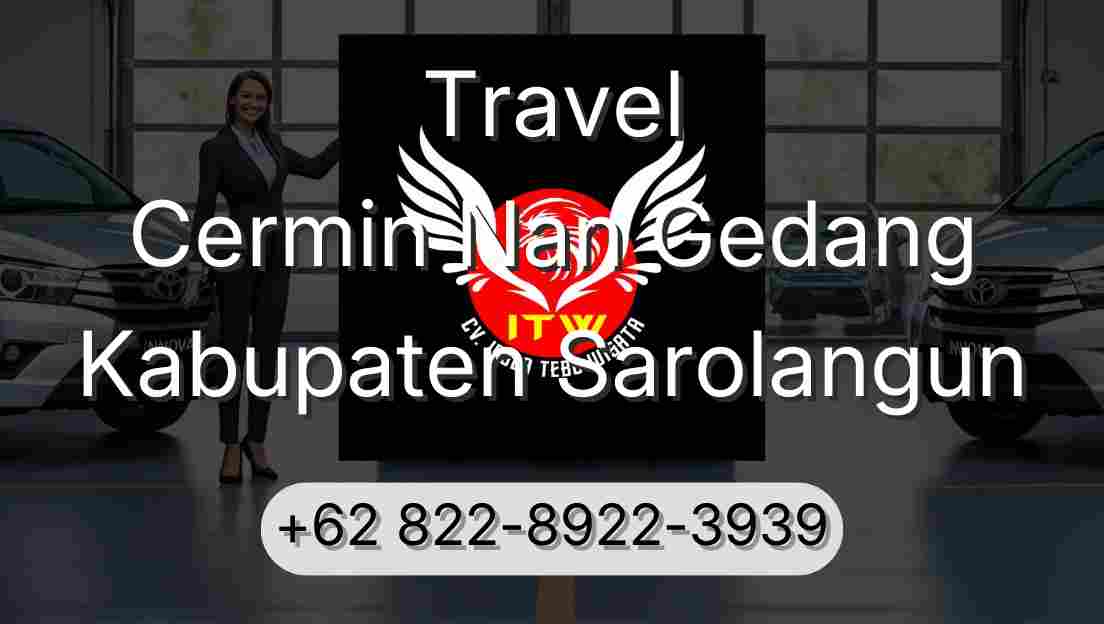 Travel Cermin Nan Gedang Kabupaten Sarolangun