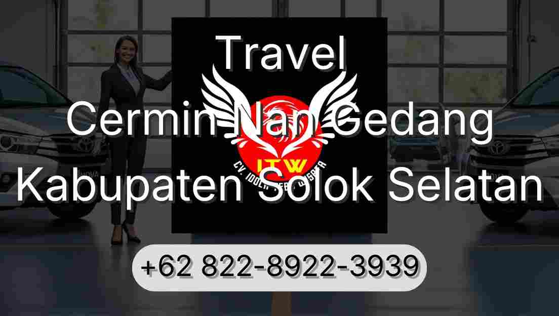 Travel Cermin Nan Gedang Kabupaten Solok Selatan