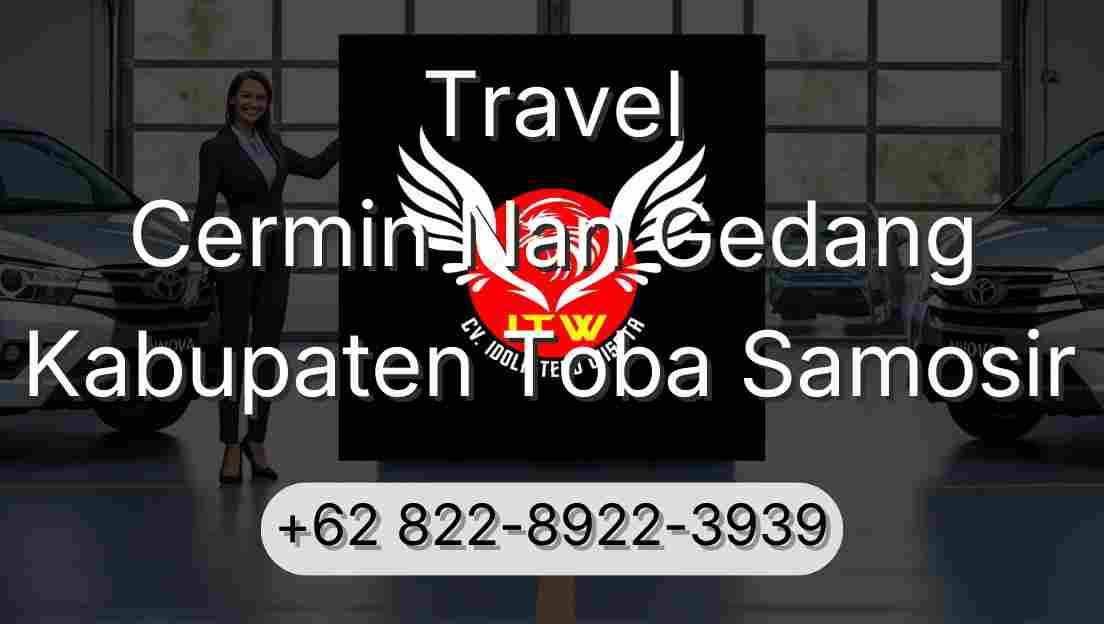 Travel Cermin Nan Gedang Kabupaten Toba Samosir