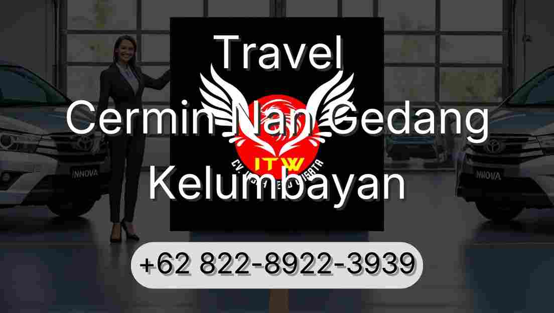 Travel Cermin Nan Gedang Kelumbayan