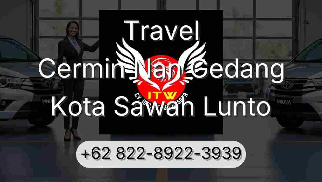 Travel Cermin Nan Gedang Kota Sawah Lunto