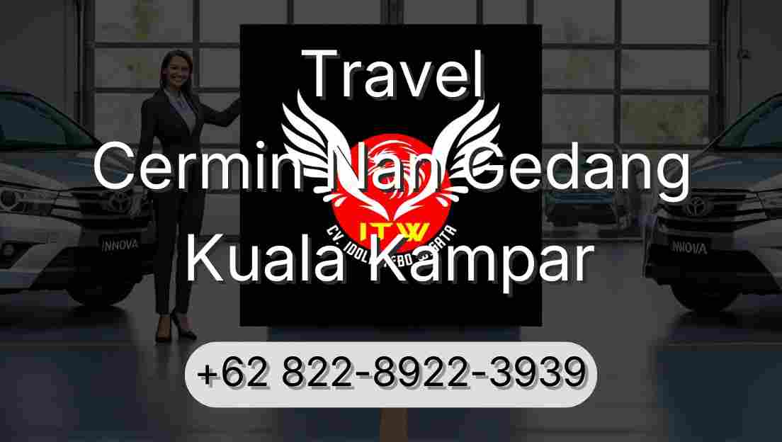 Travel Cermin Nan Gedang Kuala Kampar