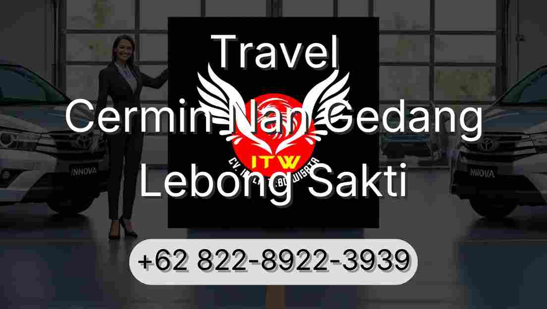 Travel Cermin Nan Gedang Lebong Sakti