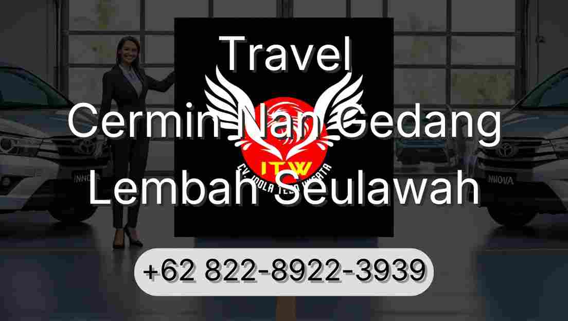 Travel Cermin Nan Gedang Lembah Seulawah