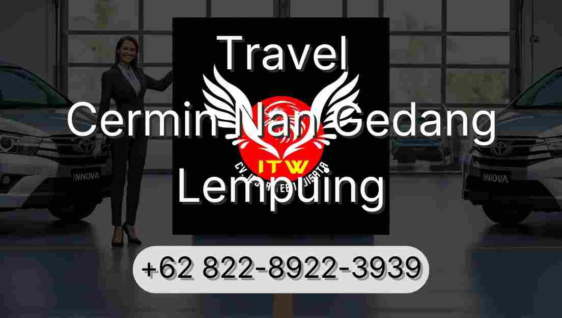 Travel Cermin Nan Gedang Lempuing