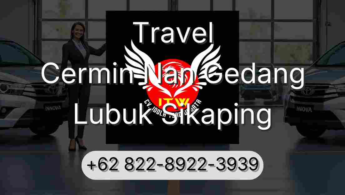 Travel Cermin Nan Gedang Lubuk Sikaping