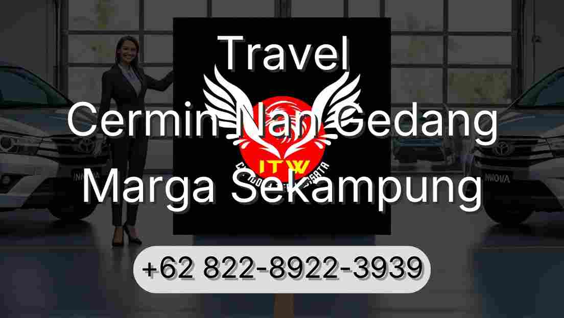 Travel Cermin Nan Gedang Marga Sekampung