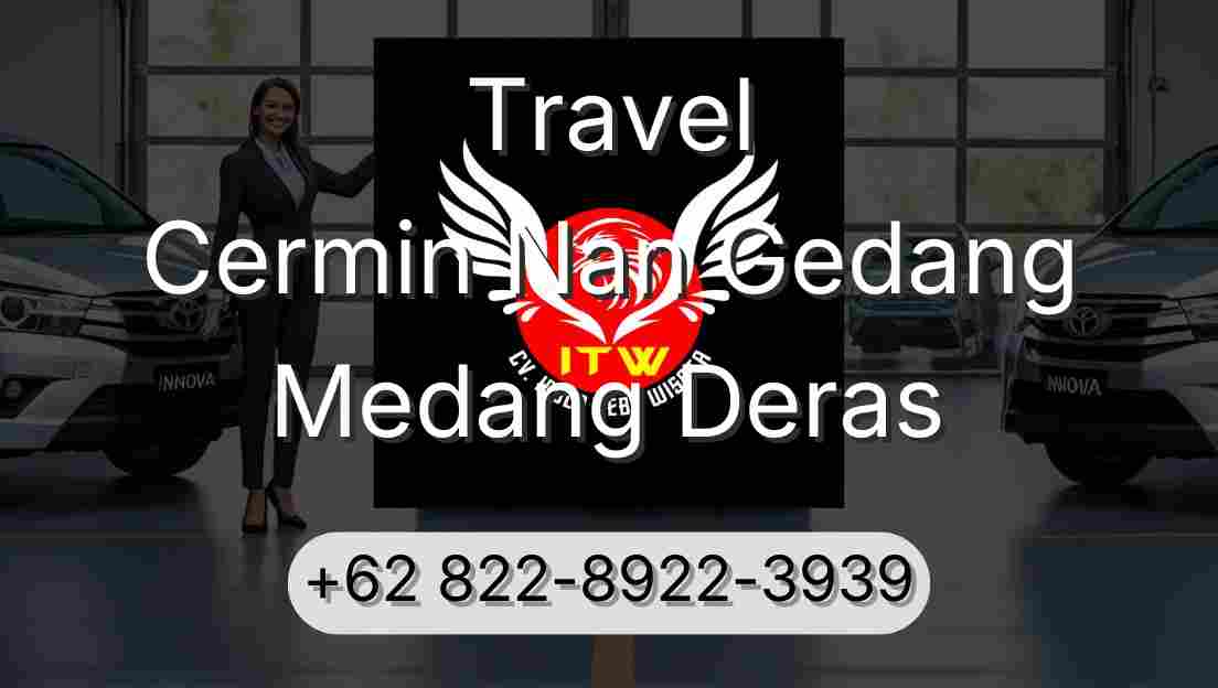 Travel Cermin Nan Gedang Medang Deras