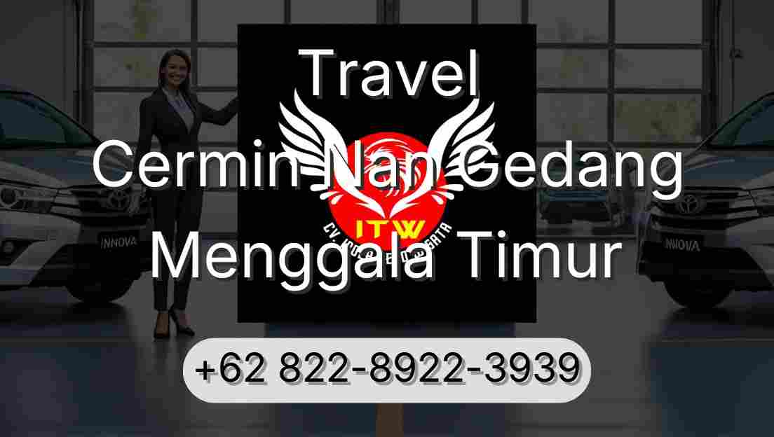 Travel Cermin Nan Gedang Menggala Timur