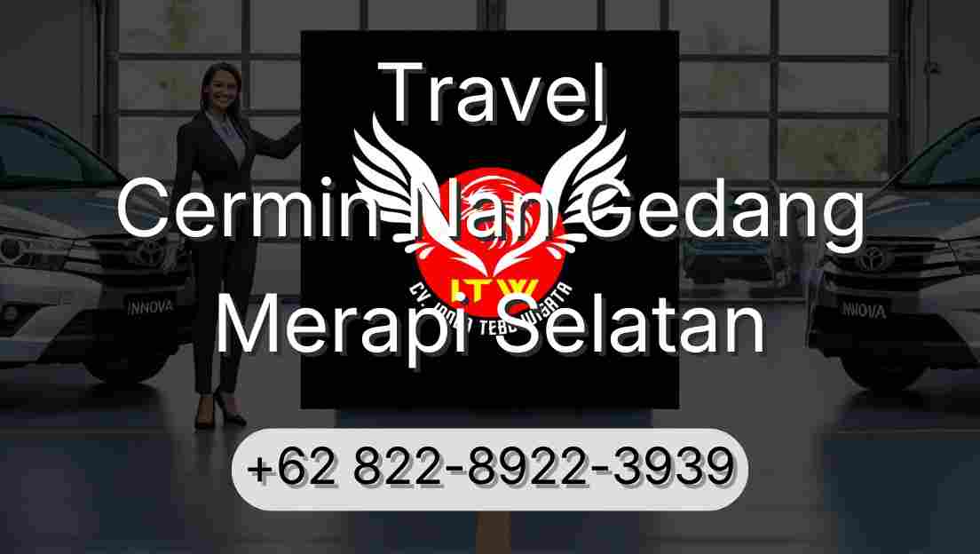 Travel Cermin Nan Gedang Merapi Selatan