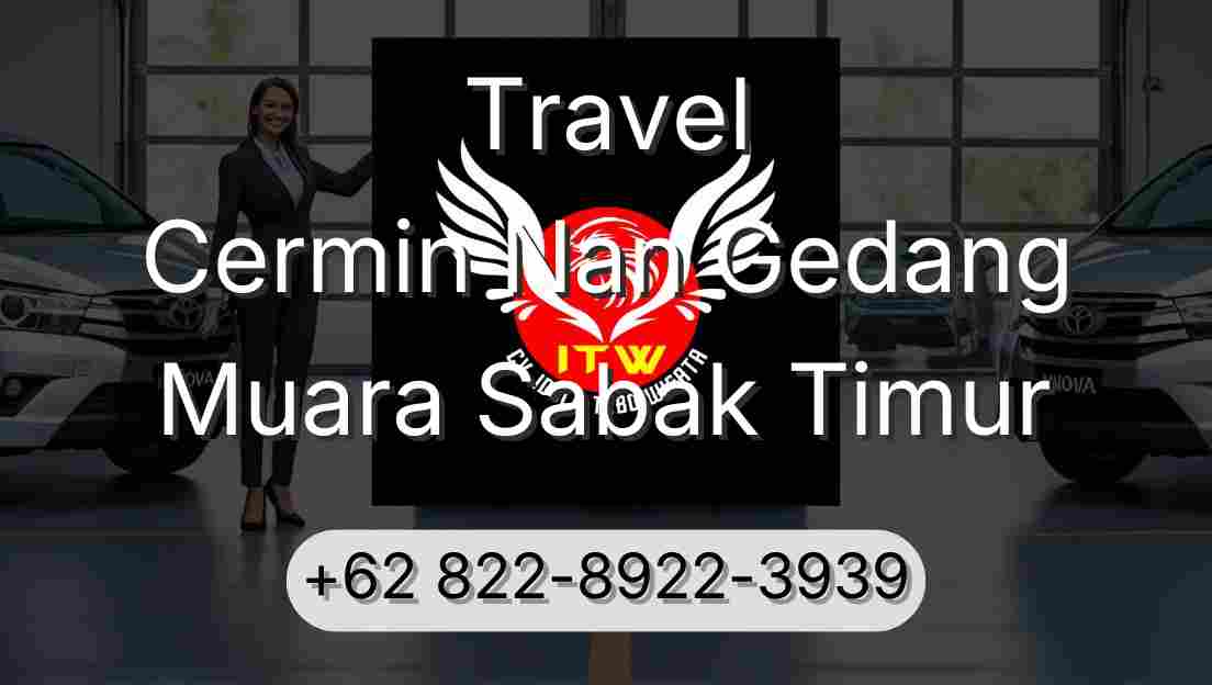 Travel Cermin Nan Gedang Muara Sabak Timur