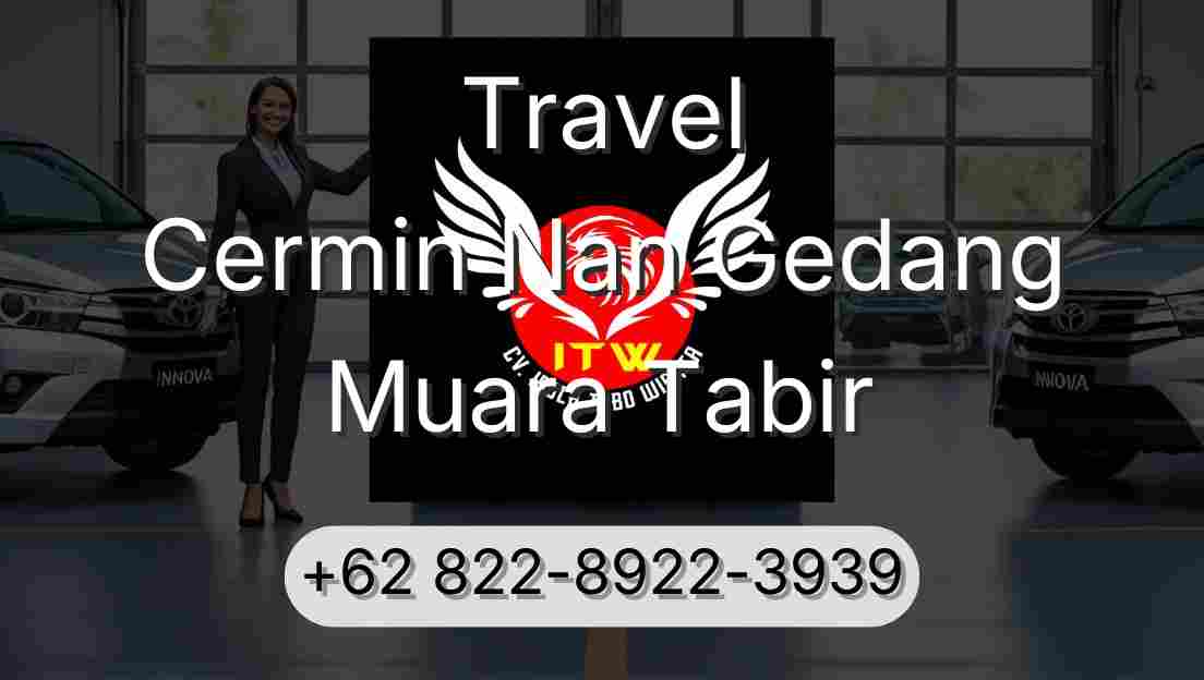 Travel Cermin Nan Gedang Muara Tabir