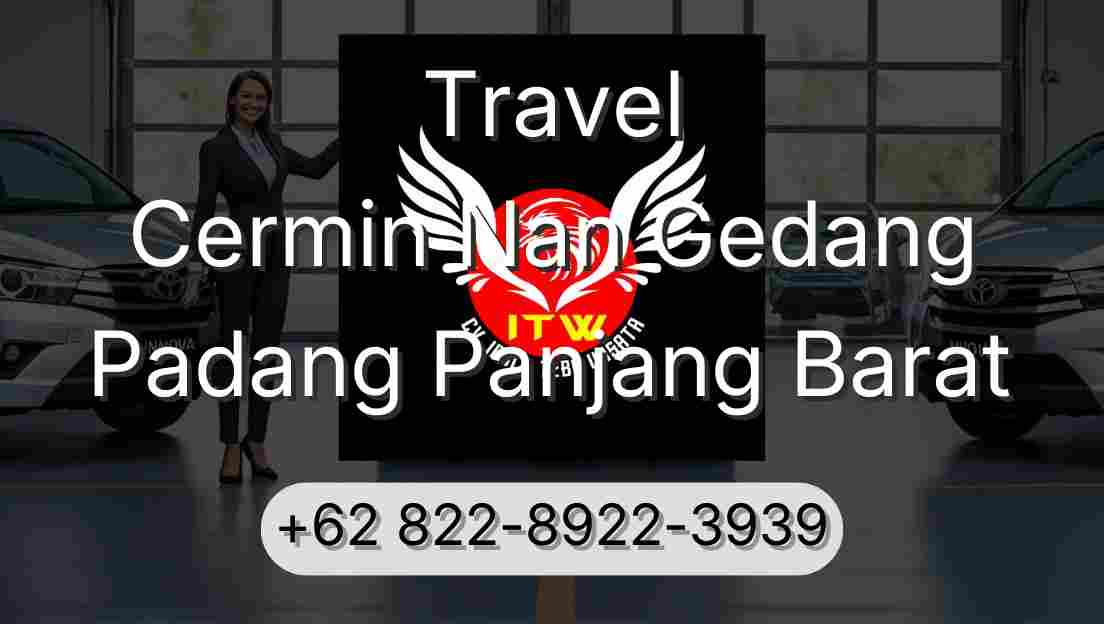 Travel Cermin Nan Gedang Padang Panjang Barat