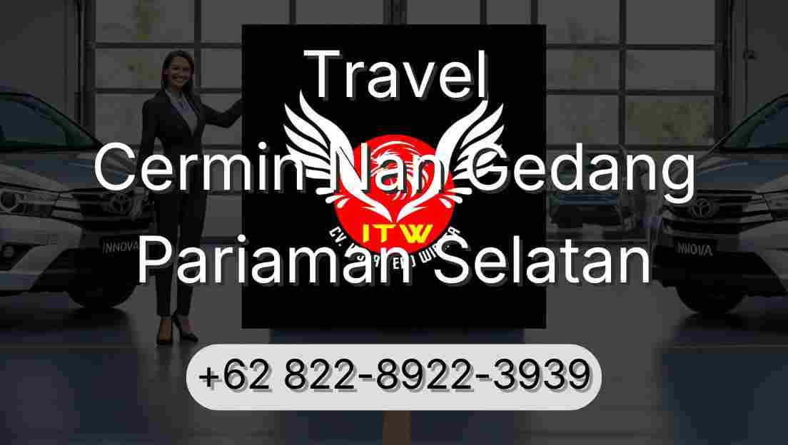 Travel Cermin Nan Gedang Pariaman Selatan