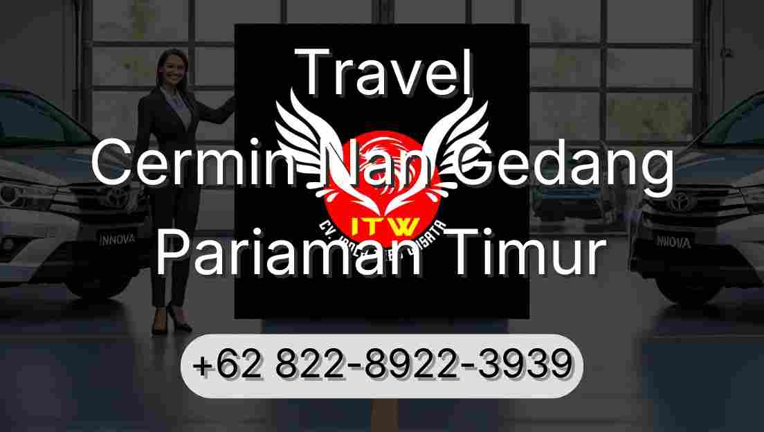 Travel Cermin Nan Gedang Pariaman Timur