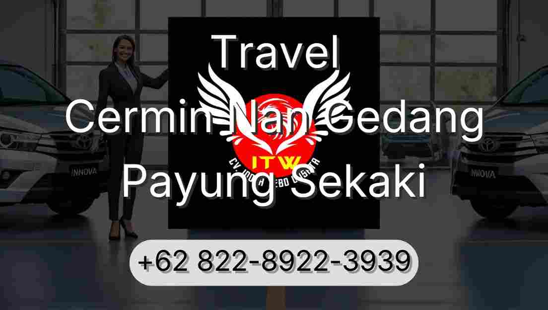 Travel Cermin Nan Gedang Payung Sekaki