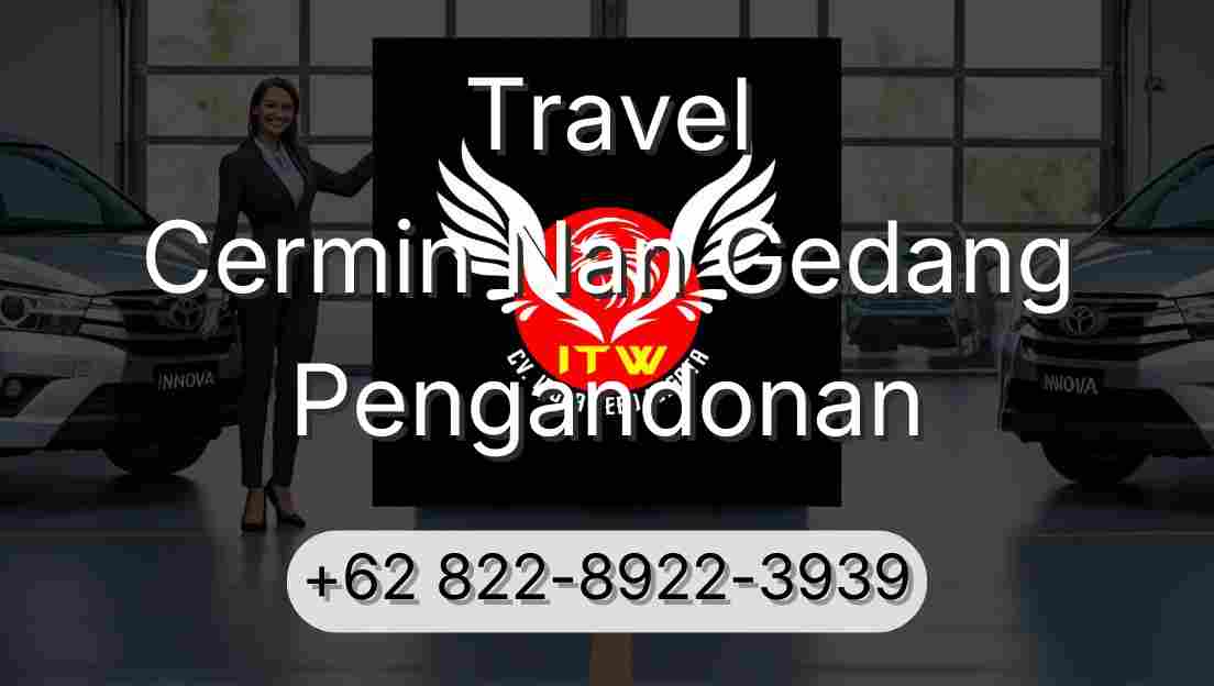 Travel Cermin Nan Gedang Pengandonan