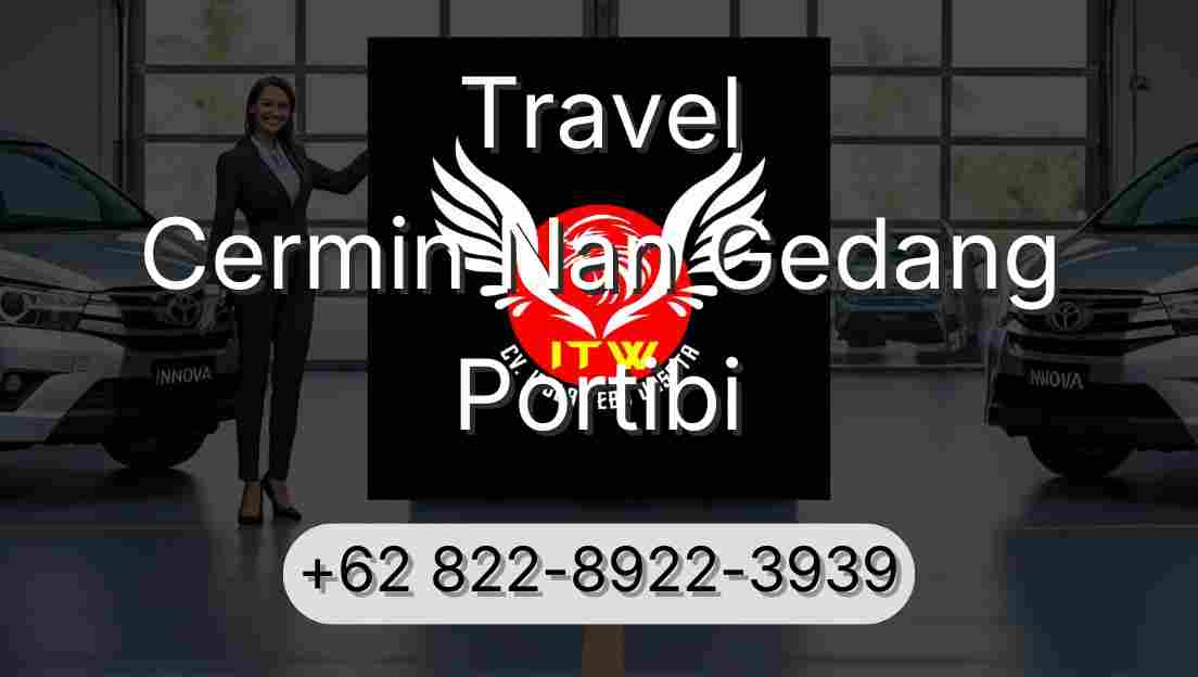 Travel Cermin Nan Gedang Portibi