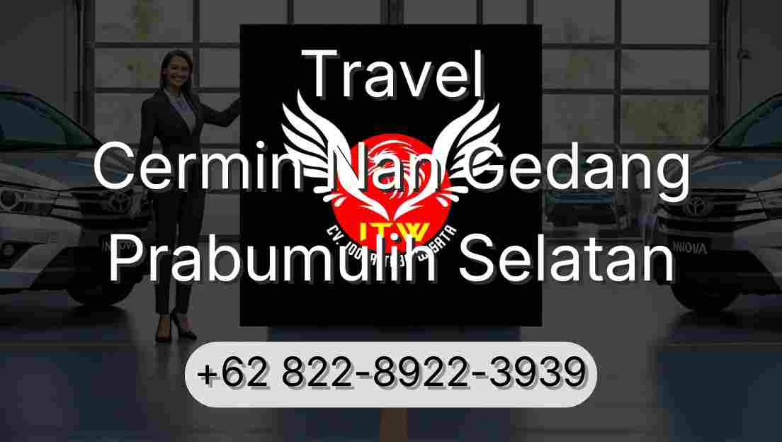 Travel Cermin Nan Gedang Prabumulih Selatan